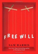 Free Will - Sam Harris