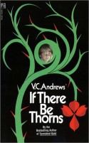 If There Be Thorns - V.C. Andrews