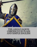 The Anglo-Saxon Chronicle in Plain and Simple English - BookCaps