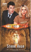 Doctor Who: The Stone Rose - Jacqueline Rayner
