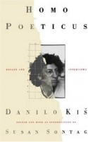 Homo Poeticus: Essays and Interviews - Danilo Kiš, Ralph Manheim, Francis Jones