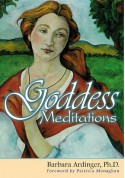 Goddess Meditations - Barbara Ardinger