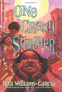 One Crazy Summer - Rita Williams-Garcia