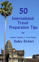 50 International Travel Preparation Tips - Bailey Richert