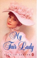 My Fair Lady - Alan Jay Lerner