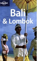 Bali & Lombok - Ryan Ver Berkmoes, Iain Stewart, Lonely Planet