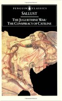 The Jugurthine War and The Conspiracy of Catiline - Sallust, S.A. Handford