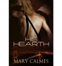 His Hearth - Mary Calmes
