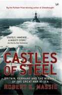 Castles of Steel - Robert K. Massie