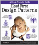 Head First Design Patterns - Bert Bates, Elizabeth Freeman, Kathy Sierra, Eric Freeman