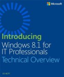 Introducing Windows 8.1 for It Professionals - Ed Bott