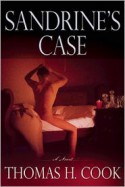 Sandrine's Case - Thomas H. Cook