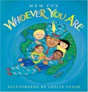 Whoever You Are - Mem Fox, Leslie Staub