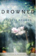 Drowned - Therese Bohman, Marlaine Delargy