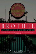 Brothel: Mustang Ranch and Its Women - Alexa Albert