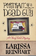 Portrait of a Dead Guy - Larissa Reinhart