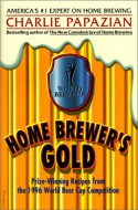 Home Brewer's Gold: Priz - Charles Papazian