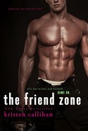 The Friend Zone (Game On Book 2) - Kristen Callihan