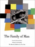 The Family Of Man - Edward Steichen, Carl Sandburg