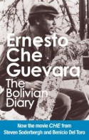 The Bolivian Diary: Authorized Edition - Ernesto Guevara, Fidel Castro, Camilo Guevara