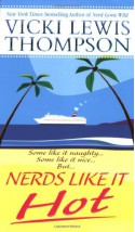 Nerds Like It Hot - Vicki Lewis Thompson