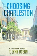 Choosing Charleston - T. Lynn Ocean