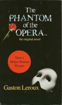 The Phantom of the Opera - Gaston Leroux, Alexander Teixeira de Mattos