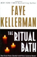 The Ritual Bath - Faye Kellerman