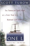 One L: The Turbulent True Story of a First Year at Harvard Law School - Scott Turow