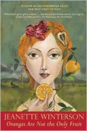 Oranges Are Not the Only Fruit - Jeanette Winterson