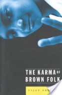 The Karma Of Brown Folk - Vijay Prashad