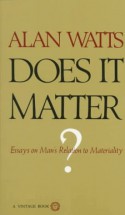 Does It Matter? - Alan Wilson Watts