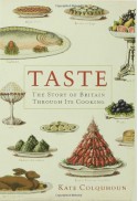 Taste: The Story of Britain Through Its Cooking - Kate Colquhoun