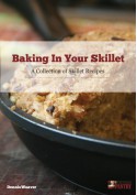 Baking in Your Skillet: A Collection of Skillet Recipes - Dennis Weaver