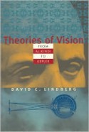 Theories of Vision from Al-kindi to Kepler - David C. Lindberg