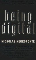 Being Digital - Nicholas Negroponte