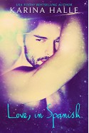 Love, in Spanish: (A Love, in English companion novella) - Karina Halle