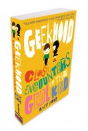 Geekhood: Close Encounters of the Girl Kind - Andy Robb