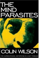 The Mind Parasites - Colin Wilson