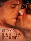 And Call Me in the Morning - Willa Okati