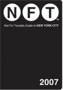 Not for Tourists Guide to New York City - Jane Pirone