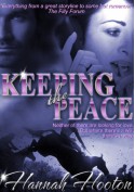 Keeping the Peace - Hannah Hooton