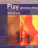 Play Winning Chess (Everyman Chess) - Yasser Seirawan, Jeremy Silman