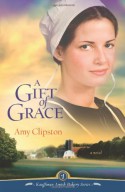 A Gift of Grace - Amy Clipston