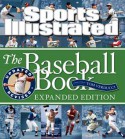 Sports Illustrated The Baseball Book Expanded Edition - Sports Illustrated