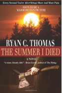 The Summer I Died: The Roger Huntington Saga, Book 1 - Ryan C Thomas