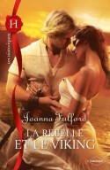 La rebelle et le viking (Les Historiques) (French Edition) - Joanna Fulford, Saint-Folquin