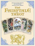 The Fairytale Tarot Kit: For a Happy Ever After.. - Karen Mahony, Alex Ukolov