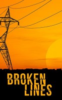 Broken Lines- A Tale Of Survival In A Powerless World - James Hunt