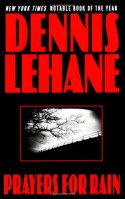 Prayers for Rain - Dennis Lehane